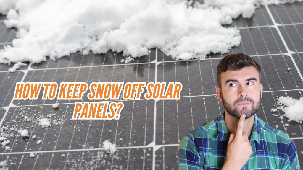 Best Ways to Prevent Snow Accumulation on Solar Panels Image