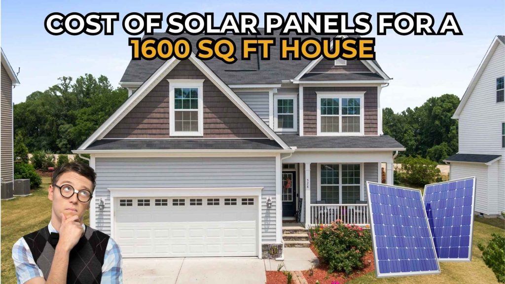 image about the Average Cost of Solar Panels for 1600 Sq Ft Home in California 2025