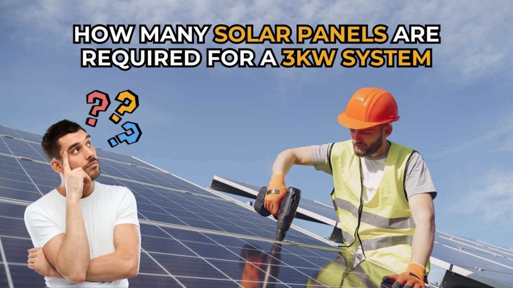 How Many Solar Panels Are Required for a 3kW Solar System in California image