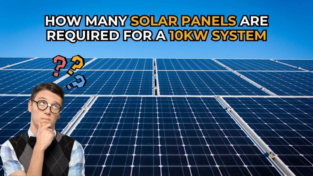 image about how many solar panels you need for a 10kW system in California