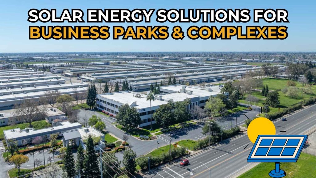 solar-panel-installation-on-business-parks-and-complexis-in-California-benefits