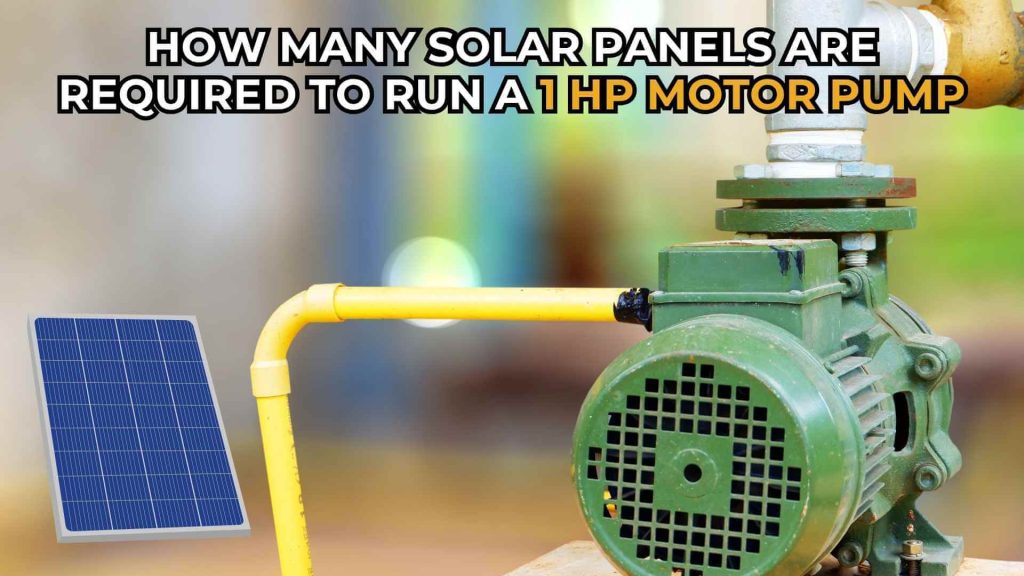 Numbers-of-solar-panels-needed-to-run-1hp-motor-pump-img